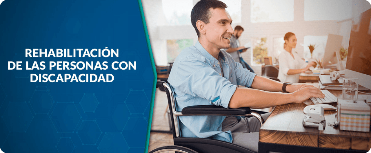 Rehabilitación de Personas con Discapacidad e Inclusión